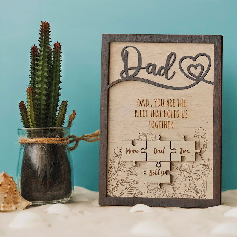 Custom Puzzle Piece Sign For Dad, Grandpa, Gift ideas for dad, You Are The Piece That Holds Us Together SD - 19Gifts