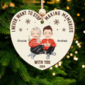 Never Want To Stop Making Memories Making With You-Personalized Couple Ornament CF707 - 19Gifts