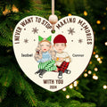 Never Want To Stop Making Memories Making With You-Personalized Couple Ornament CF707 - 19Gifts