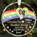 Personalized Pet Memorial Circle Glass Ornament - I Crossed The Rainbow Bridge Memorial Gift GX04 Style 13 - 19Gifts