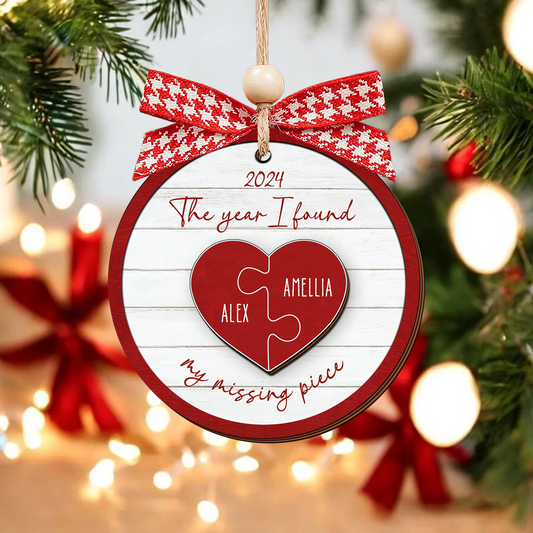 Personalized The Year I Found My Missing Piece Ornament Wooden, Couple Heart Puzzle 2 Layers Ornament, Couples Gift Christmas Ornament 2024, Christmas Gift For Him Her CF534 - 19Gifts